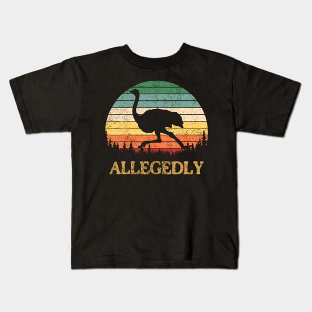 Allegedly Ostrich  Vintage Retro Funny Ostrich Lover Kids T-Shirt by Namatustee